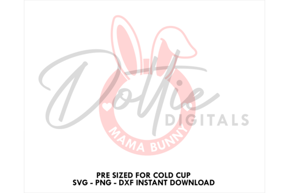 Mama Bunny Cold Cup SVG 24oz